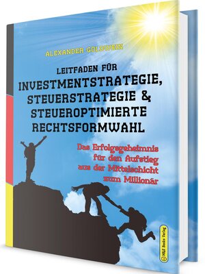 cover image of Leitfaden für Investmentstrategie, Steuerstrategie & steueroptimierte Rechtsformwahl